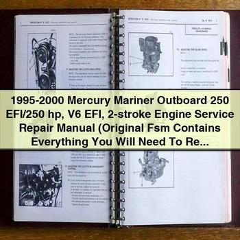 1995-2000 Mercury Mariner Outboard 250 EFI/250 hp V6 EFI 2-stroke Engine Service Repair Manual Original Fsm
