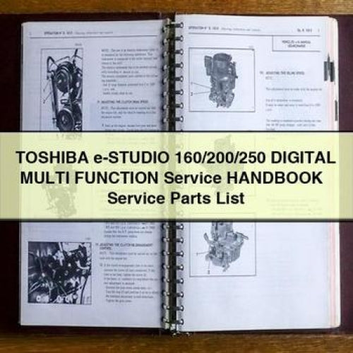 TOSHIBA e-STUDIO 160/200/250 Digital MULTI Function Service HAndBOOK + Service Parts List