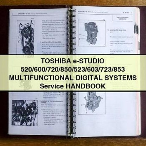 TOSHIBA e-STUDIO 520/600/720/850/523/603/723/853 MULTIFunctionAL Digital SystemS Service HAndBOOK