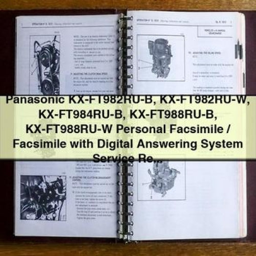 Panasonic KX-FT982RU-B KX-FT982RU-W KX-FT984RU-B KX-FT988RU-B KX-FT988RU-W Personal Facsimile / Facsimile with Digital Answering System Service Repair Manual PDF Download