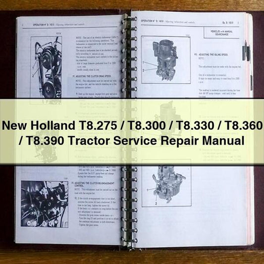 New Holland T8.275/t8.300/t8.330/t8.360/t8.390 Tractor Service Repair Workshop Manual