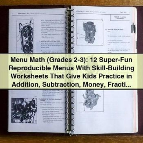 Menu Math (Grades 2-3): 12 Super-Fun Reproducible Menus With Skill-Building Worksheets That Give Kids Practice in Addition Subtraction Money Fracti - Marcia Miller