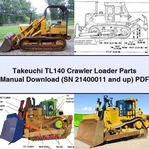 Takeuchi TL140 Crawler Loader Parts Manual Download (SN 21400011 and up) PDF