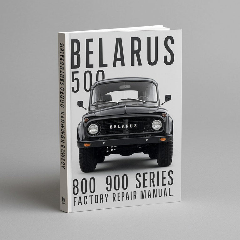 Belarus 500, 800, 900 Series Factory Repair Manual PDF