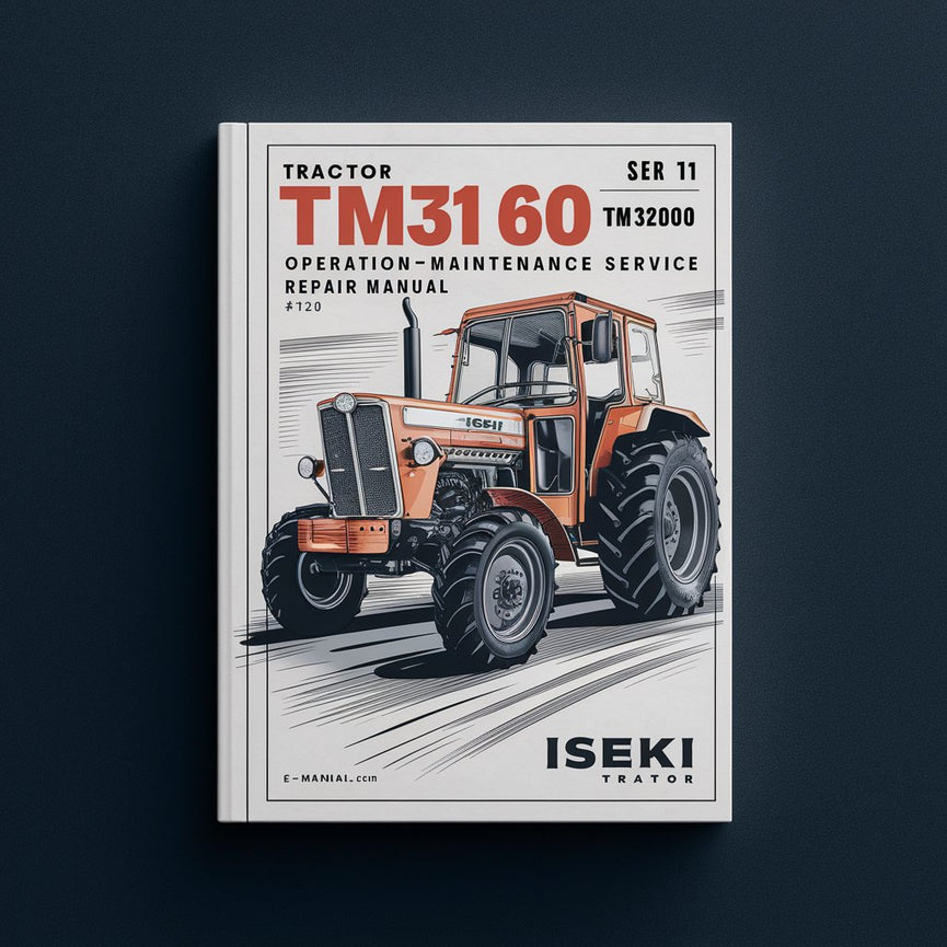 Iseki TM3160 TM3200 TM3240 Operación de tractor Servicio de mantenimiento Manual de reparación n.° 1 Descargar PDF