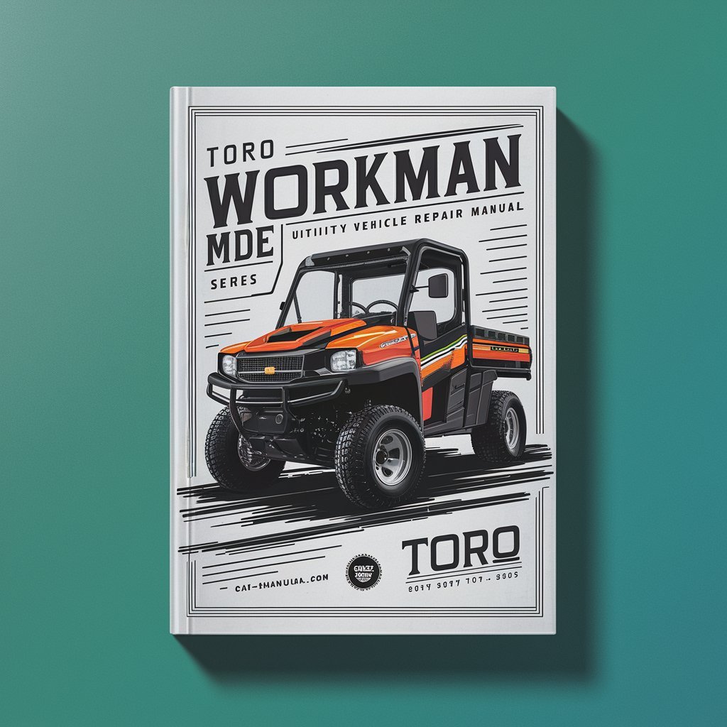 Toro Workman MDE Series Utility Vehicle Repair Manual