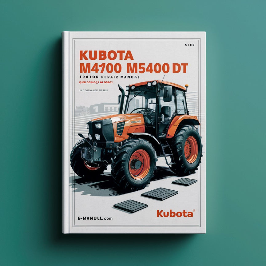 KUBOTA M4700 M5400 M5400DT N Tractor Service Repair Manual