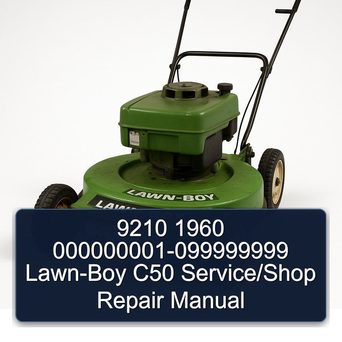 000000001-099999999 LAWN-BOY C50 /shop Service Repair Workshop Manual