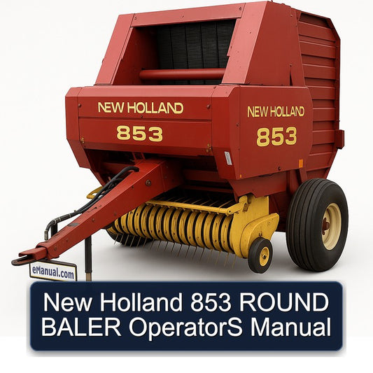New Holland 853 Round Baler Operators Operator's Manual