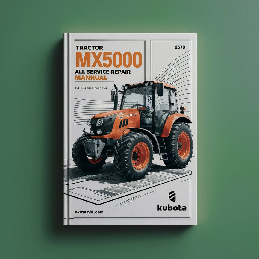 Kubota Tractor MX5000 Manual de reparación de todos los servicios Descargar PDF