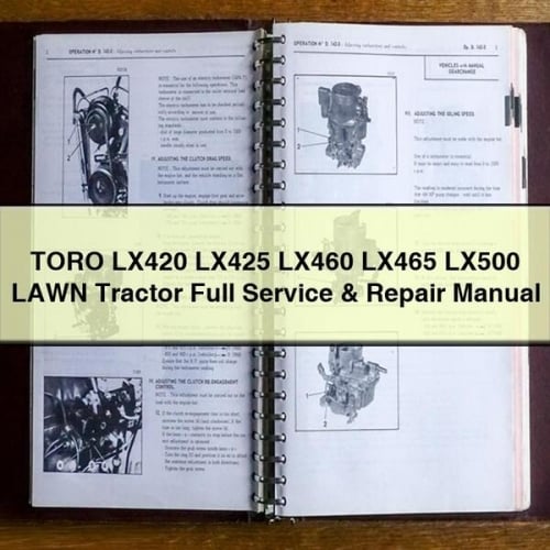 TORO LX420 LX425 LX460 LX465 LX500 Tractor de CÉSPED Manual completo de servicio y reparación PDF Descargar