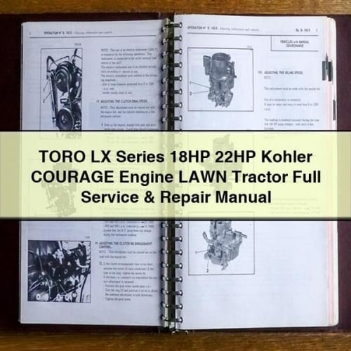 TORO LX Series 18HP 22HP Kohler COURAGE Engine Tractor para CÉSPED Manual completo de servicio y reparación PDF Descargar