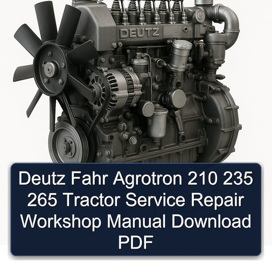 Deutz Fahr Agrotron 210 235 265 Tractor Service Repair Workshop Manual PDF