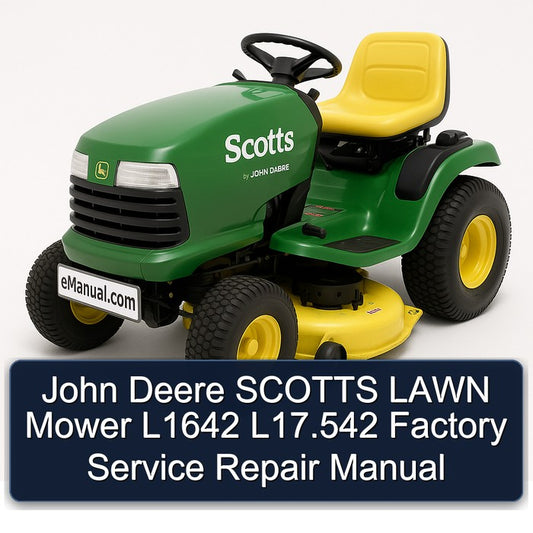 John Deere Scotts Lawn Mower L1642 L17.542 Service Repair Workshop Manual