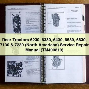 Deere Tractors 6230 6330 6430 6530 6630 7130 & 7230 (North American) Service Repair Manual (TM400819)