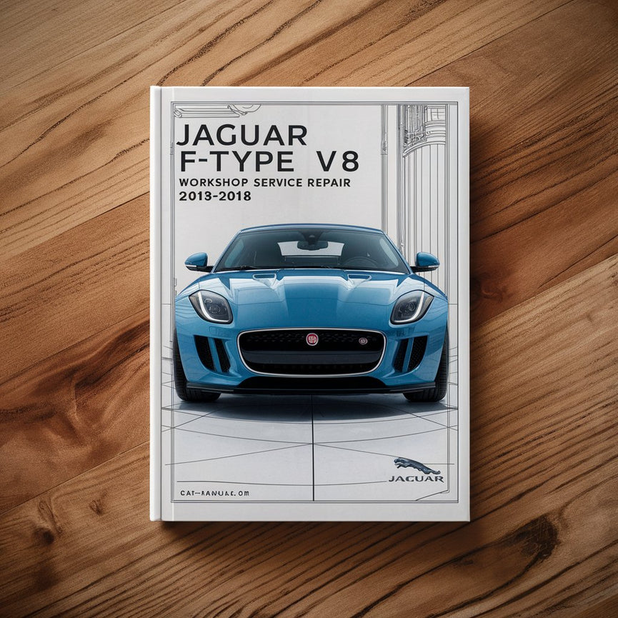 JAGUAR F-TYPE X152 V6 V8 S 2013-2018 Verkstad Service Reparationsmanual