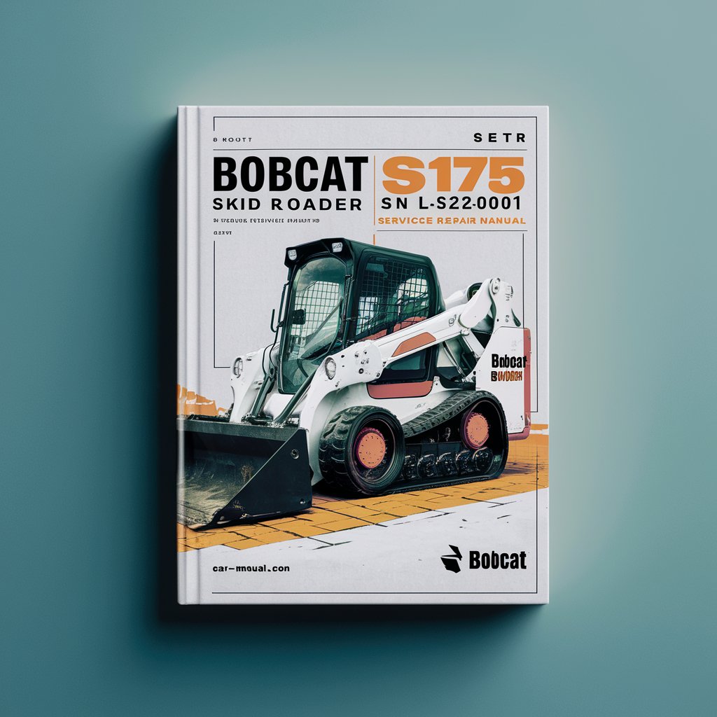 BOBCAT S175 SKID Steer Loader SN A3L520001 & Above Service Repair Manual