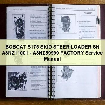 BOBCAT S175 SKID Steer Loader SN A8NZ11001-A8NZ59999 Factory Service Repair Manual