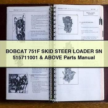 BOBCAT 751F SKID Steer Loader SN 515711001 & Above Parts Manual