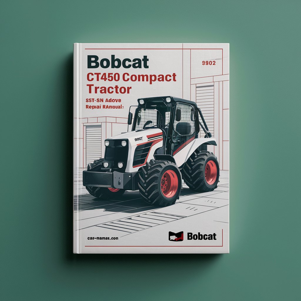 BOBCAT CT450 Compact Tractor SST-SN AKBP11001 & Above Service Repair Manual