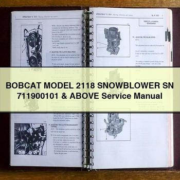 BOBCAT Model 2118 SNOWBLOWER SN 711900101 & Above Service Repair Manual