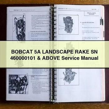 BOBCAT 5A LAndSCAPE RAKE SN 460000101 & Above Service Repair Manual