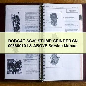 BOBCAT SG30 STUMP GRINDER SN 005600101 & Above Service Repair Manual