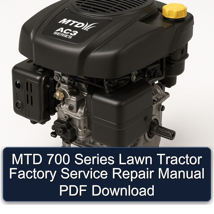 MTD 700 Series Lawn Tractor Service Repair Workshop Manual