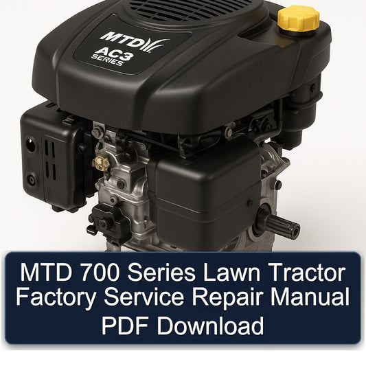 MTD 700 Series Lawn Tractor Service Repair Workshop Manual
