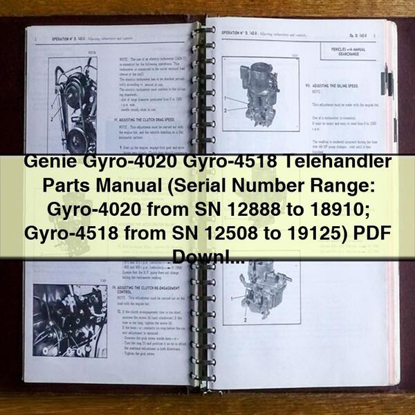 Genie Gyro-4020 Gyro-4518 Telehandler Parts Manual (Serial Number Range: Gyro-4020 from SN 12888 to 18910; Gyro-4518 from SN 12508 to 19125)