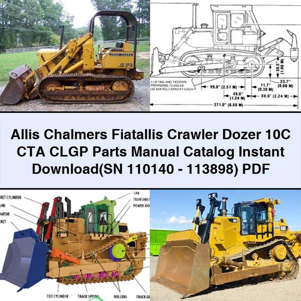 Allis Chalmers Fiatallis Crawler Dozer 10C CTA CLGP Manuel de pièces Catalogue Télécharger (SN 110140-113898) PDF