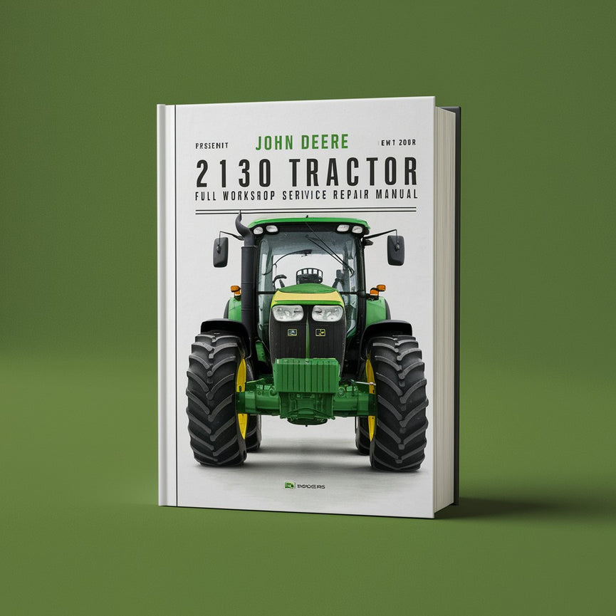 Manuel de réparation du service d'atelier complet du tracteur JOHN DEERE 2130 Télécharger le PDF