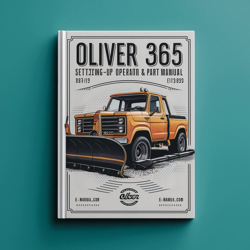 OLIVER 365 PLOW Setting-up Operator‘S Manual & PART ManualS