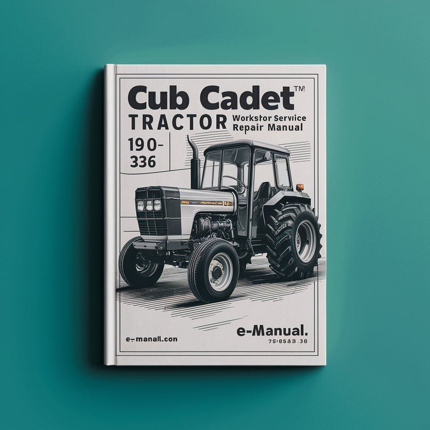 Manuel de réparation du service d'atelier du tracteur Cub Cadet 190-336 PDF Télécharger