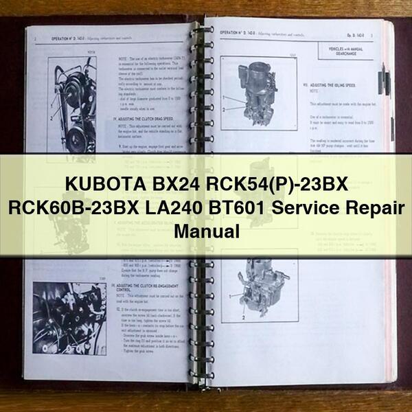 KUBOTA BX24 RCK54(P)-23BX RCK60B-23BX LA240 BT601 Service Repair Manual