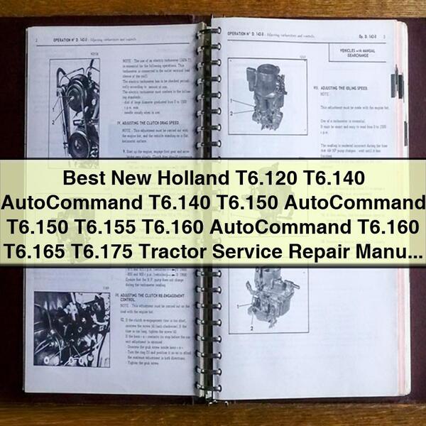 Best New Holland T6.120 T6.140 AutoCommand T6.140 T6.150 AutoCommand T6.150 T6.155 T6.160 AutoCommand T6.160 T6.165 T6.175 Tractor Service Repair Manual