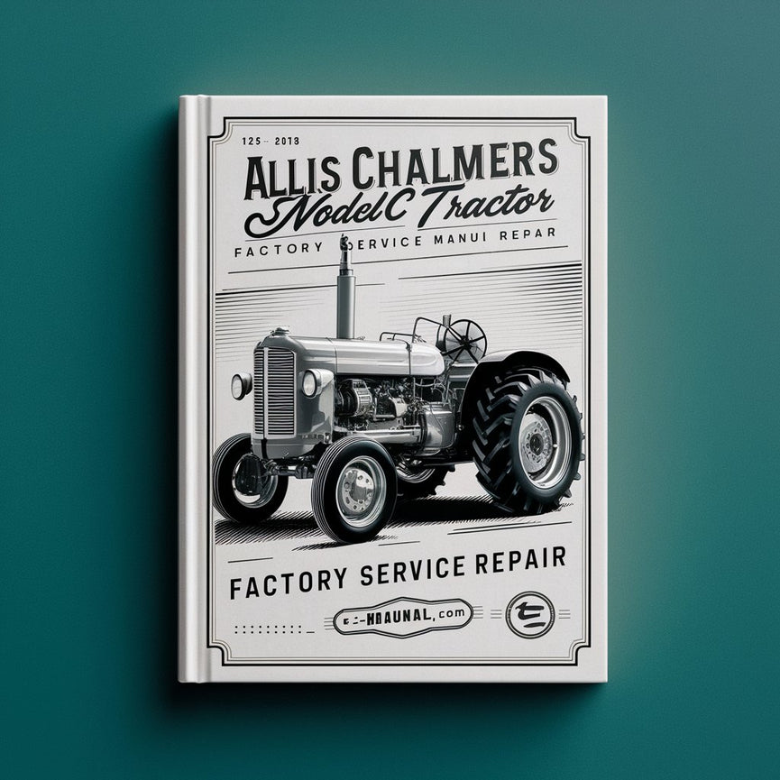 Allis Chalmers Model C Tractor Factory Service Manual Repair Télécharger le PDF