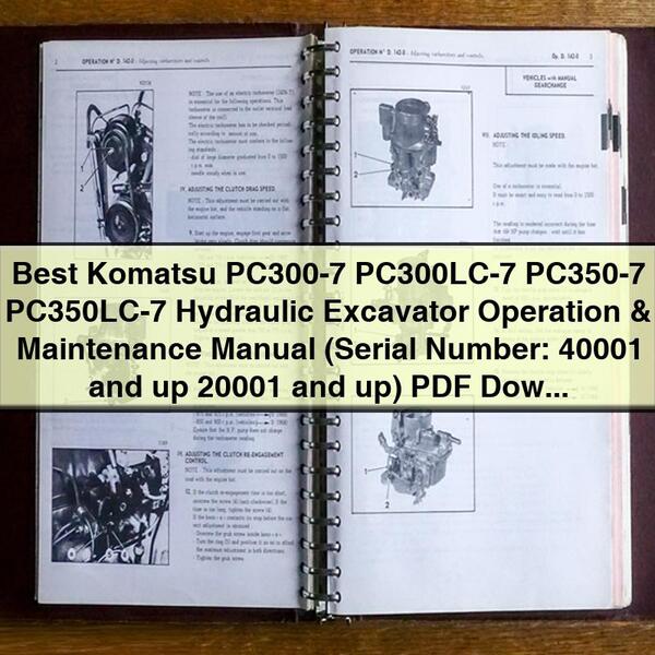 Best Komatsu PC300-7 PC300LC-7 PC350-7 PC350LC-7 Hydraulic Excavator Operation & Maintenance Manual (Serial Number: 40001 and up 20001 and up)