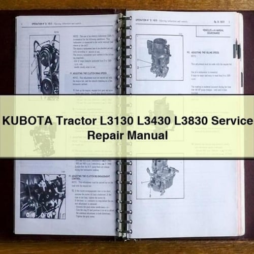KUBOTA Tractor L3130 L3430 L3830 Service Repair Manual