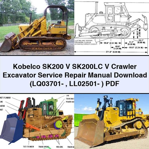 Kobelco SK200 V SK200LC V Crawler Excavator Service Repair Manual  (LQ03701- LL02501- )