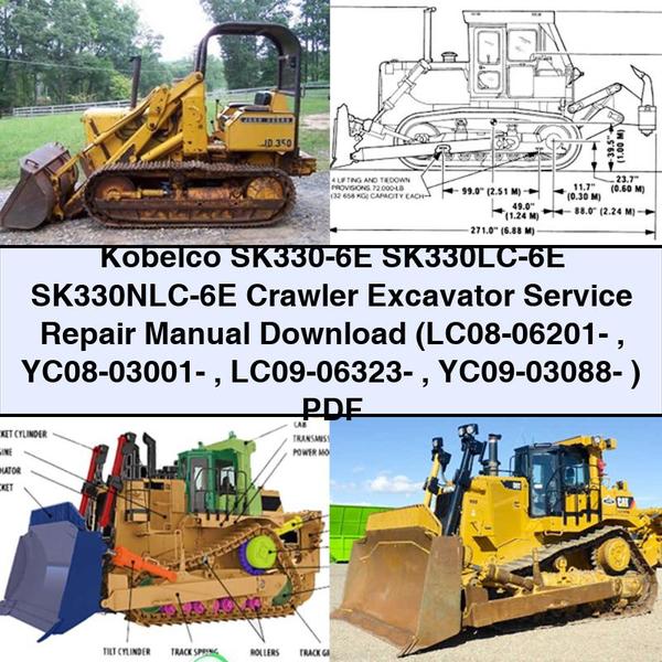 Kobelco SK330-6E SK330LC-6E SK330NLC-6E Crawler Excavator Service Repair Manual  (LC08-06201- YC08-03001- LC09-06323- YC09-03088- )