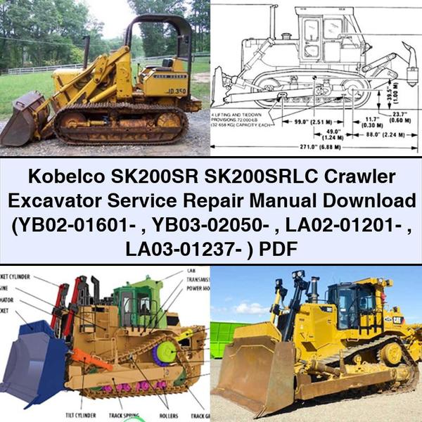 Kobelco SK200SR SK200SRLC Crawler Excavator Service Repair Manual  (YB02-01601- YB03-02050- LA02-01201- LA03-01237- )