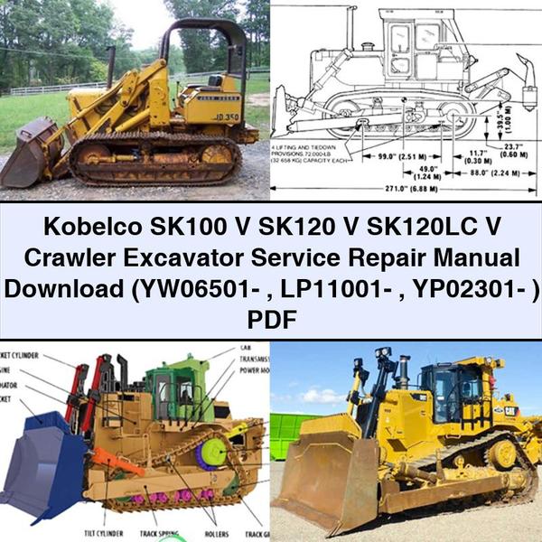 Kobelco SK100 V SK120 V SK120LC V Crawler Excavator Service Repair Manual  (YW06501- LP11001- YP02301- )