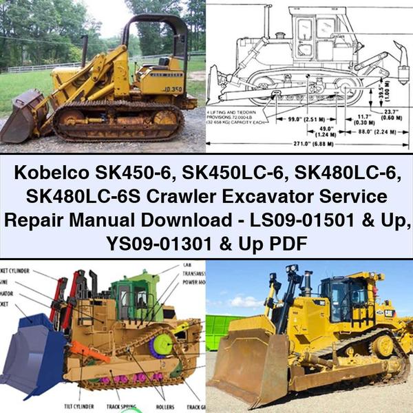 Kobelco SK450-6 SK450LC-6 SK480LC-6 SK480LC-6S Crawler Excavator Service Repair Manual -LS09-01501 & Up YS09-01301 & Up