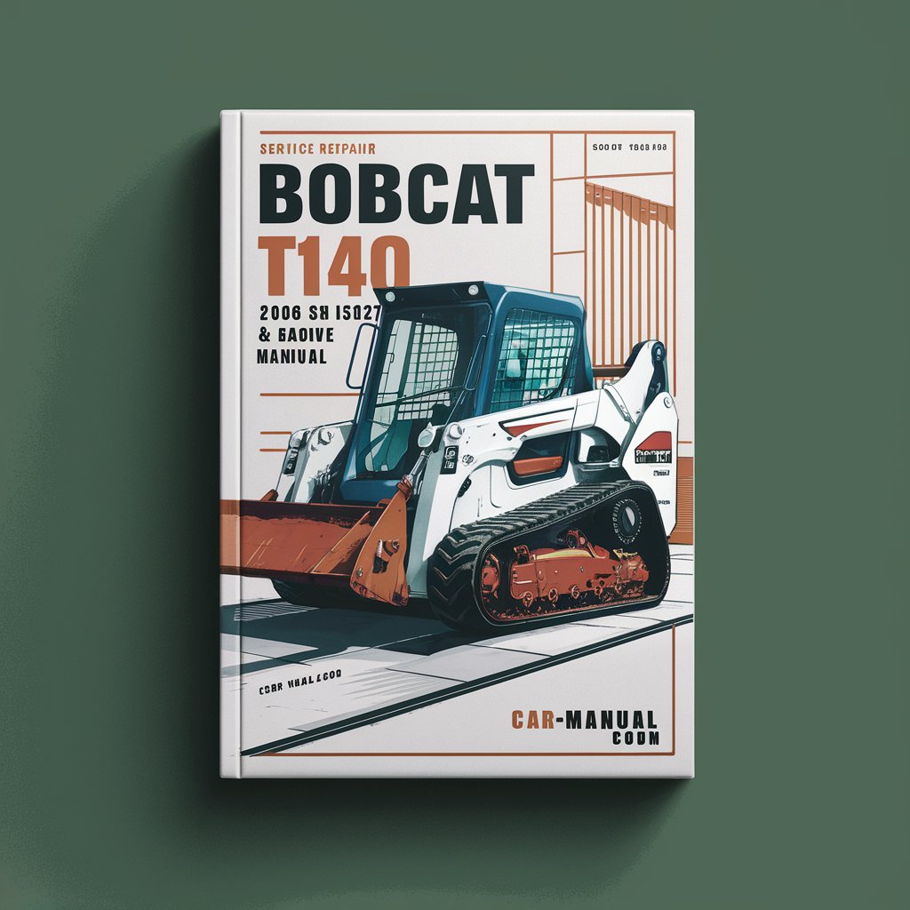 BOBCAT T140 2006 SN 527211001 & Above Service Repair Manual