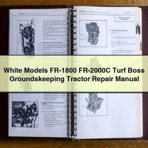 White Models FR-1800 FR-2000C Turf Boss Groundskeeping Tractor Manuel de réparation PDF Télécharger