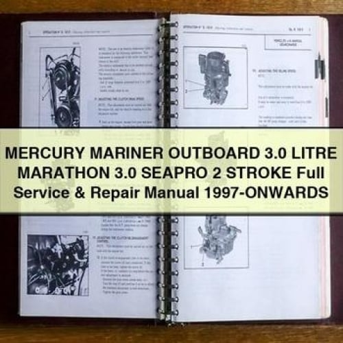 MERCURY MarineR OUTBOARD 3.0 LITRE MARATHON 3.0 SEAPRO 2 STROKE Full Service & Repair Manual 1997-ONWARDS PDF Download