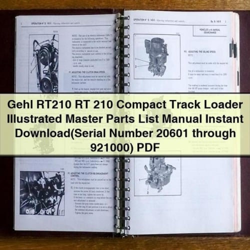Gehl RT210 RT 210 Compact Track Loader Illustrated Master Parts List Manual Instant Download(Serial Number 20601 through 921000) PDF