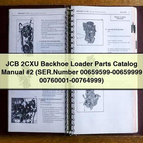 JCB 2CXU Backhoe Loader Parts Catalog Manual #2 (SER.Number 00659599-00659999 00760001-00764999)