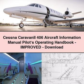 Cessna CaravanII 406 Aircraft Information Manual Pilot‘s Operating Handbook-Improved-PDF